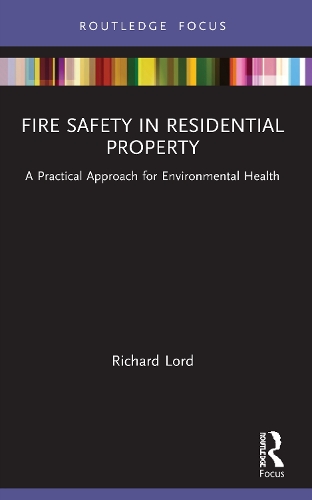 Fire Safety in Residential Property: A Practical Approach for Environmental Health.
