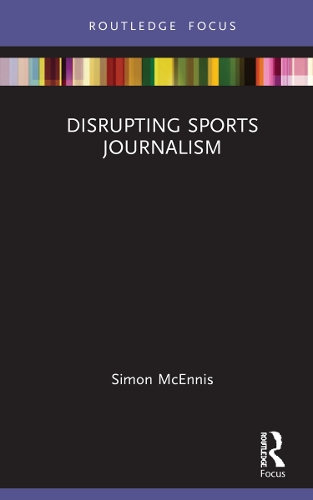 Disrupting Sports Journalism.