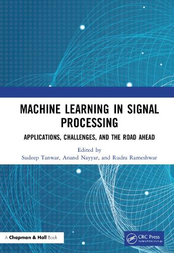 Machine Learning in Signal Processing: Applications, Challenges, and the Road Ahead.
