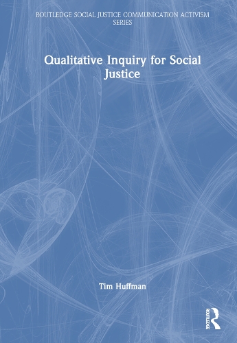 Qualitative Inquiry for Social Justice.