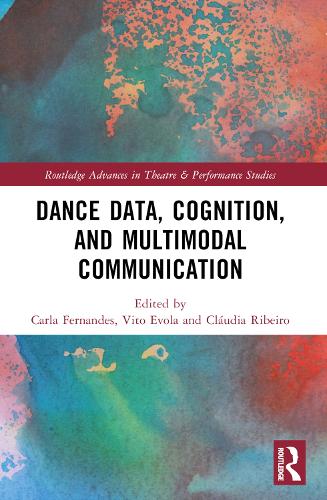 Dance Data, Cognition, and Multimodal Communication.