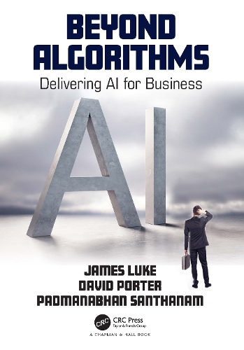 Beyond Algorithms: Delivering AI for Business.