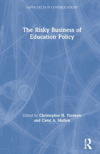 The Risky Business of Education Policy.