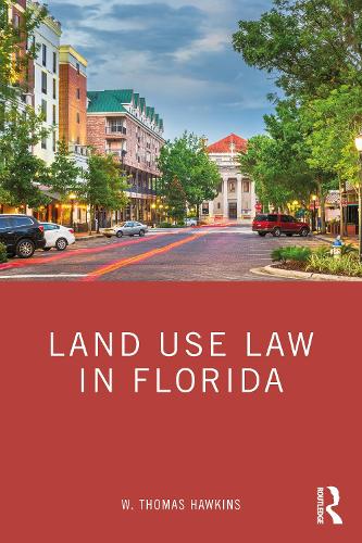 Land Use Law in Florida.