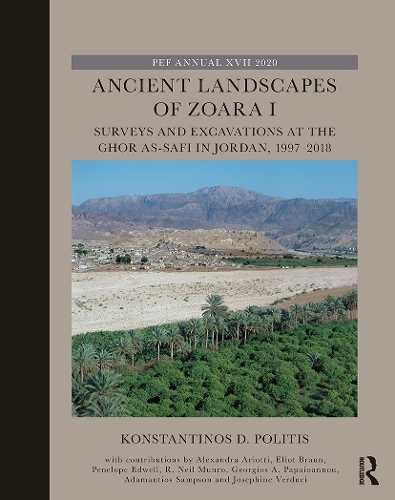 Ancient Landscapes of Zoara I: Surveys and Excavations at the Ghor as-Safi in Jordan, 1997-2018.