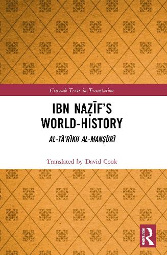 Ibn Na?if's World-History: Al-Ta'rikh al-Man?uri.