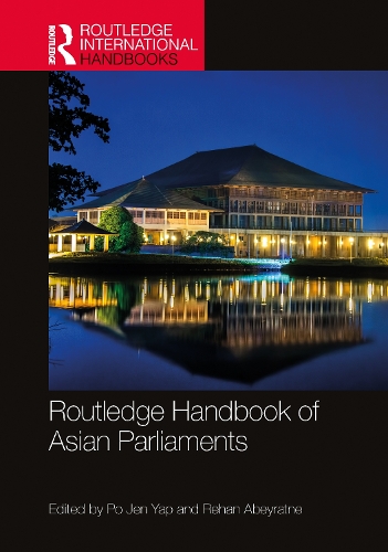 Routledge Handbook of Asian Parliaments.