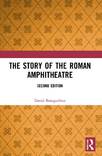 The Story of the Roman Amphitheatre. 2nd edition