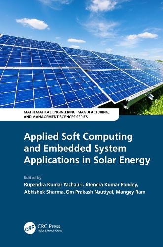 Applied Soft Computing and Embedded System Applications in Solar Energy.