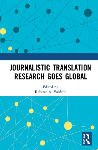 Journalistic Translation Research Goes Global.