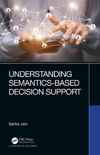 Understanding Semantics-Based Decision Support.