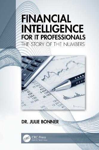 Financial Intelligence for IT Professionals: The Story of the Numbers.