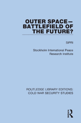Outer Space - Battlefield of the Future?.