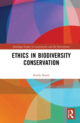 Ethics in Biodiversity Conservation.
