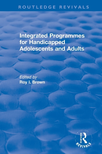 Integrated Programmes for Handicapped Adolescents and Adults.