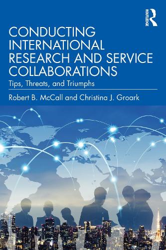 Conducting International Research and Service Collaborations: Tips, Threats, and Triumphs.