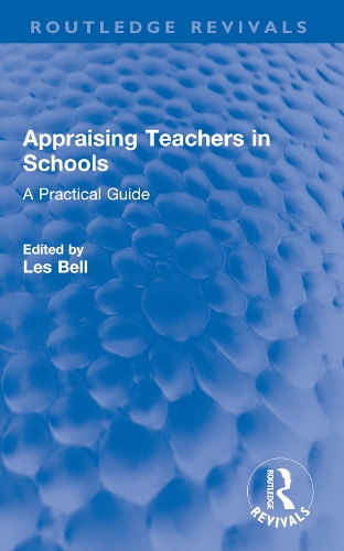 Appraising Teachers in Schools: A Practical Guide.