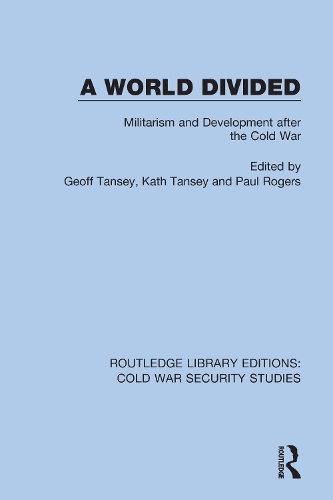A World Divided: Militarism and Development after the Cold War.
