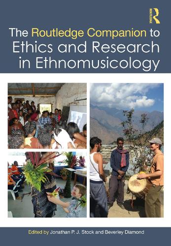 The Routledge Companion to Ethics and Research in Ethnomusicology.