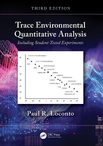 Trace Environmental Quantitative Analysis: Including Student-Tested Experiments. 3rd edition