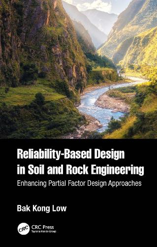 Reliability-Based Design in Soil and Rock Engineering: Enhancing Partial Factor Design Approaches.
