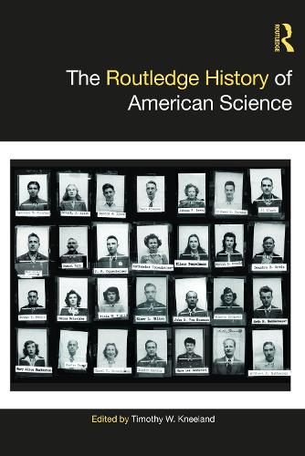 The Routledge History of American Science.