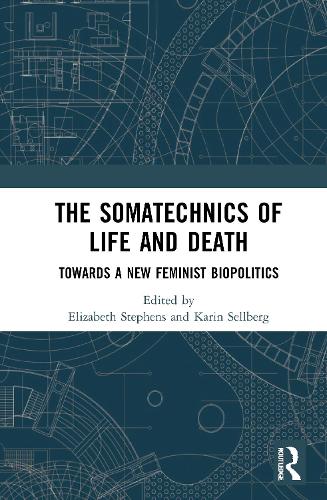 The Somatechnics of Life and Death