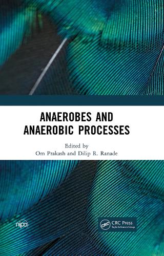 Anaerobes and Anaerobic Processes.