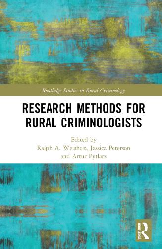 Research Methods for Rural Criminologists.
