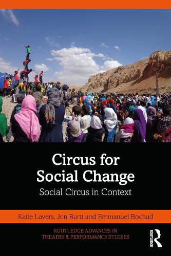 Circus for Social Change: Social Circus in Context.
