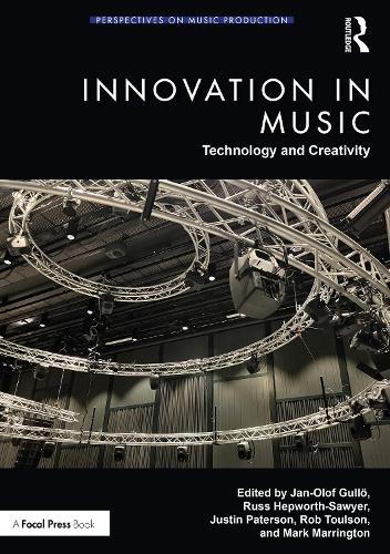 Innovation in Music: Technology and Creativity.