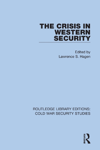 The Crisis in Western Security.