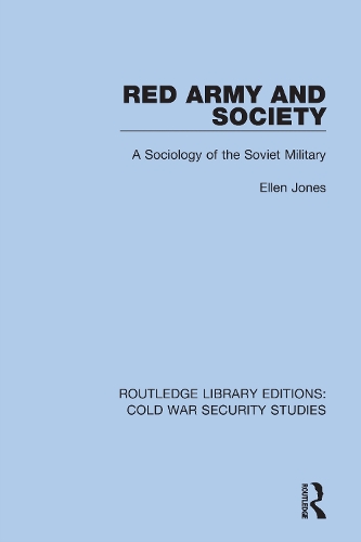Red Army and Society: A Sociology of the Soviet Military.