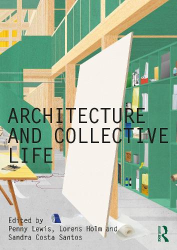 Architecture and Collective Life.