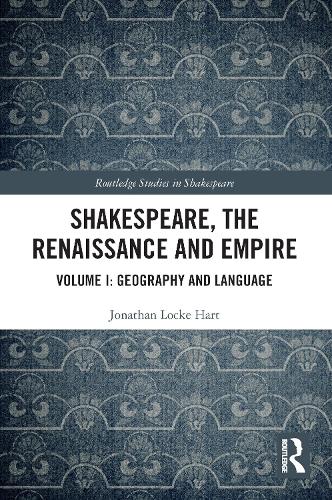 Shakespeare, the Renaissance and Empire