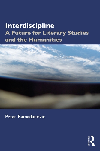 Interdiscipline: A Future for Literary Studies and the Humanities.
