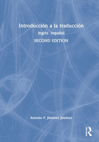 Introduccion a la traduccion: ingles  espanol. 2nd edition