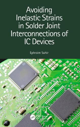 Avoiding Inelastic Strains in Solder Joint Interconnections of IC Devices.