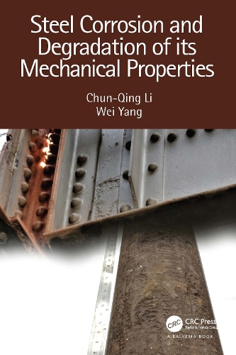 Steel Corrosion and Degradation of its Mechanical Properties.