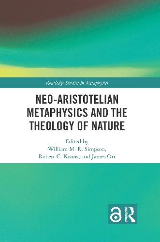 Neo-Aristotelian Metaphysics and the Theology of Nature.