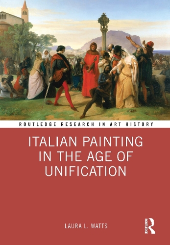 Italian Painting in the Age of Unification.