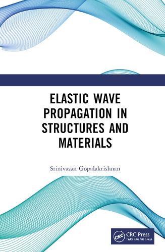 Elastic Wave Propagation in Structures and Materials.