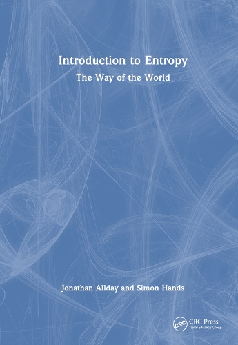 Introduction to Entropy: The Way of the World.