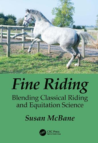 Fine Riding: Blending Classical Riding and Equitation Science.