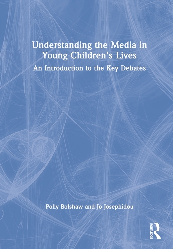 Understanding the Media in Young Children's Lives