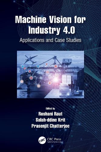 Machine Vision for Industry 4.0: Applications and Case Studies.