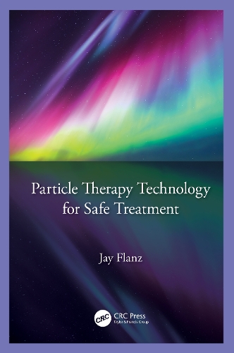 Particle Therapy Technology for Safe Treatment.