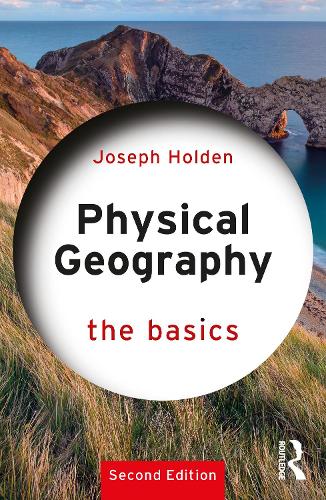 Physical Geography: The Basics. 2nd edition
