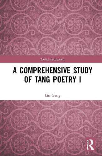 A Comprehensive Study of Tang Poetry I.