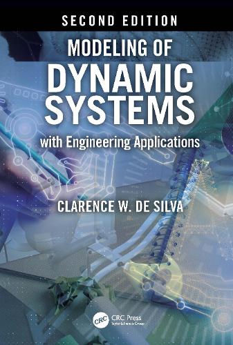 Modeling of Dynamic Systems with Engineering Applications. 2nd edition